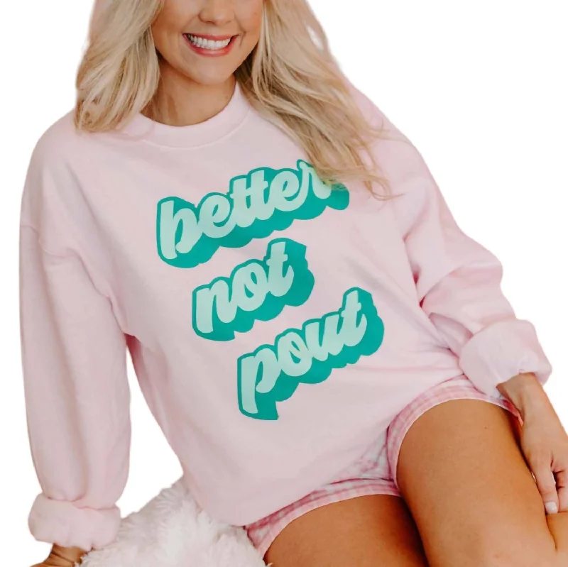 Eclectic Fashion Better Not Pout Sweatshirt In Pink